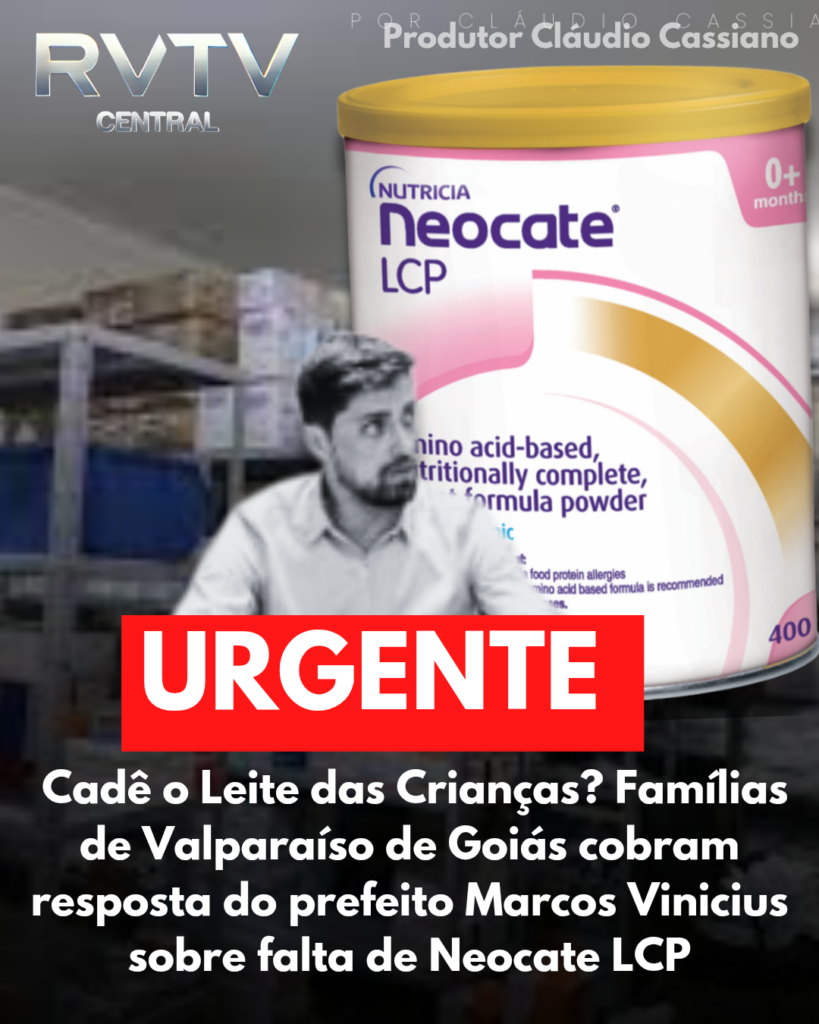 Prefeito Marcos Vinicius deixa crianças à míngua: Cadê o leite especial que custa R$ 250 e salva vidas em Valparaíso de Goiás?